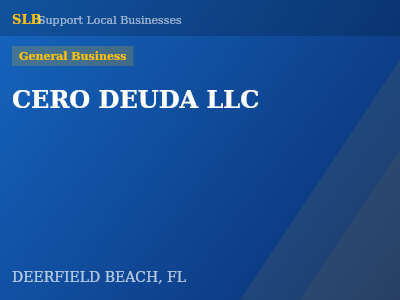 CERO DEUDA LLC — General Business in DEERFIELD BEACH, FL