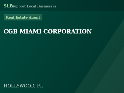 CGB MIAMI CORPORATION — Real Estate Agent in HOLLYWOOD, FL