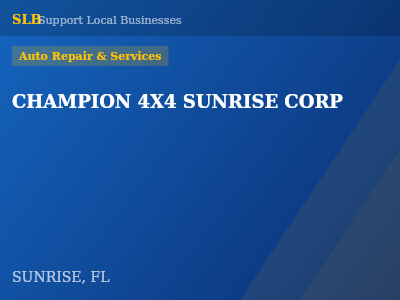 CHAMPION 4X4 SUNRISE CORP — Auto Repair & Services in SUNRISE, FL