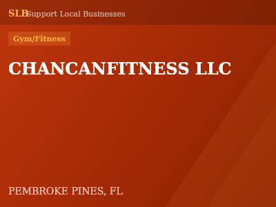 CHANCANFITNESS LLC — Gym/Fitness in PEMBROKE PINES, FL