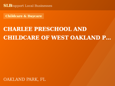 CHARLEE PRESCHOOL AND CHILDCARE OF WEST OAKLAND PARK — Childcare & Daycare in OAKLAND PARK, FL