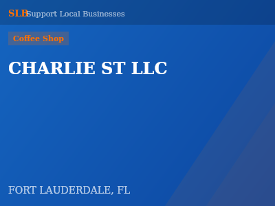 CHARLIE ST LLC — Coffee Shop in FORT LAUDERDALE, FL