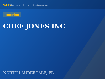 CHEF JONES INC — Tutoring in NORTH LAUDERDALE, FL