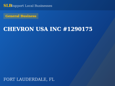 CHEVRON USA INC #1290175 — General Business in FORT LAUDERDALE, FL