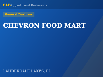 CHEVRON FOOD MART — General Business in LAUDERDALE LAKES, FL