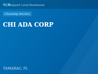 CHI ADA CORP — Cleaning Service in TAMARAC, FL
