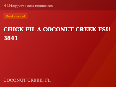 CHICK FIL A COCONUT CREEK FSU 3841 — Restaurant in COCONUT CREEK, FL