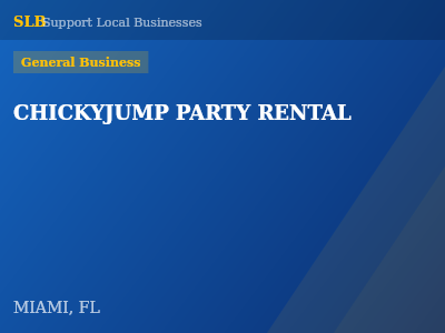CHICKYJUMP PARTY RENTAL — General Business in MIAMI, FL