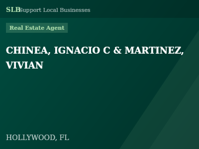 CHINEA, IGNACIO C & MARTINEZ, VIVIAN — Real Estate Agent in HOLLYWOOD, FL