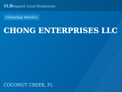 CHONG ENTERPRISES LLC — Cleaning Service in COCONUT CREEK, FL