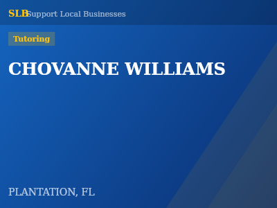CHOVANNE WILLIAMS — Tutoring in PLANTATION, FL