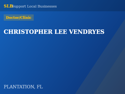 CHRISTOPHER LEE VENDRYES — Doctor/Clinic in PLANTATION, FL