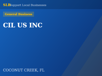 CIL US INC — General Business in COCONUT CREEK, FL