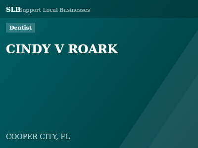 CINDY V ROARK — Dentist in COOPER CITY, FL
