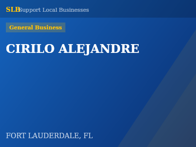 CIRILO ALEJANDRE — General Business in FORT LAUDERDALE, FL