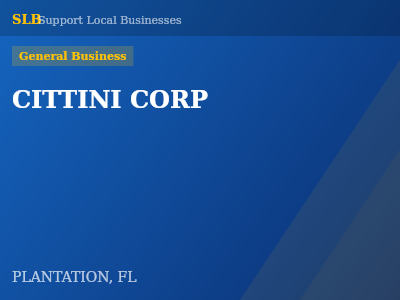 CITTINI CORP — General Business in PLANTATION, FL