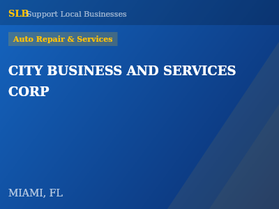 CITY BUSINESS AND SERVICES CORP — Auto Repair & Services in MIAMI, FL