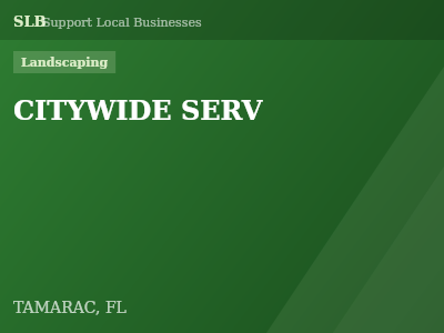 CITYWIDE SERV — Landscaping in TAMARAC, FL