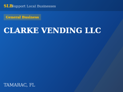 CLARKE VENDING LLC — General Business in TAMARAC, FL