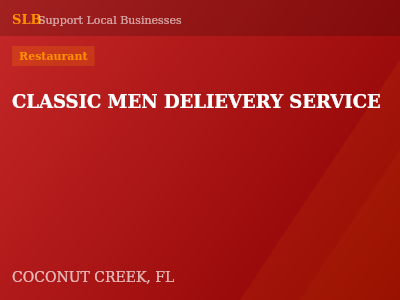 CLASSIC MEN DELIEVERY SERVICE — Restaurant in COCONUT CREEK, FL