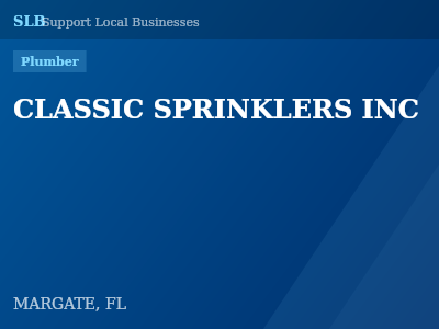 CLASSIC SPRINKLERS INC — Plumber in MARGATE, FL