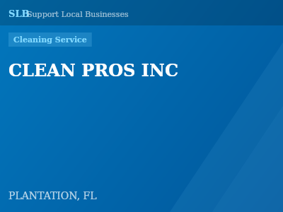 CLEAN PROS INC — Cleaning Service in PLANTATION, FL
