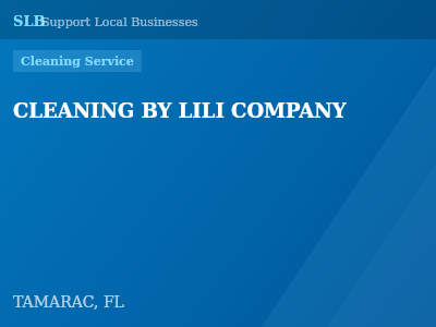 CLEANING BY LILI COMPANY — Cleaning Service in TAMARAC, FL