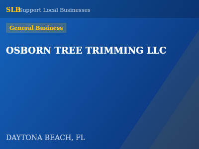 OSBORN TREE TRIMMING LLC — General Business in DAYTONA BEACH, FL