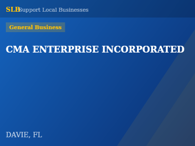 CMA ENTERPRISE INCORPORATED — General Business in DAVIE, FL