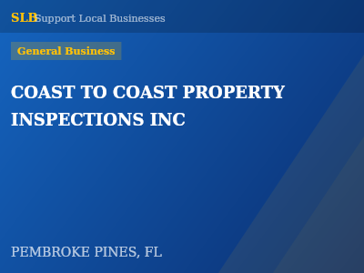 COAST TO COAST PROPERTY INSPECTIONS INC — General Business in PEMBROKE PINES, FL