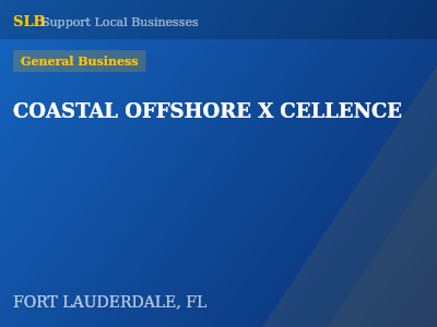 COASTAL OFFSHORE X CELLENCE — General Business in FORT LAUDERDALE, FL