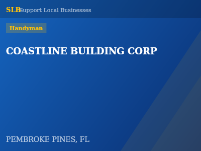 COASTLINE BUILDING CORP — Handyman in PEMBROKE PINES, FL