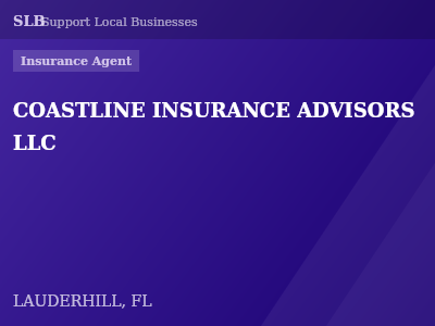 COASTLINE INSURANCE ADVISORS LLC — Insurance Agent in LAUDERHILL, FL