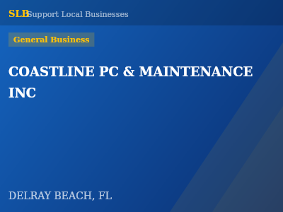 COASTLINE PC & MAINTENANCE INC — General Business in DELRAY BEACH, FL