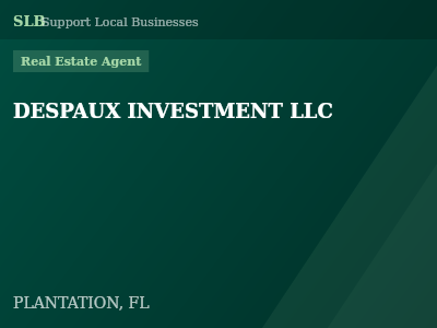 DESPAUX INVESTMENT LLC — Real Estate Agent in PLANTATION, FL