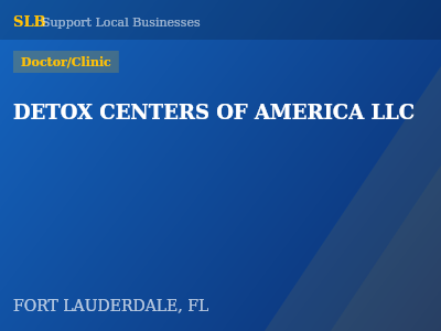 DETOX CENTERS OF AMERICA LLC — Doctor/Clinic in FORT LAUDERDALE, FL