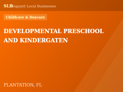 DEVELOPMENTAL PRESCHOOL AND KINDERGATEN — Childcare & Daycare in PLANTATION, FL