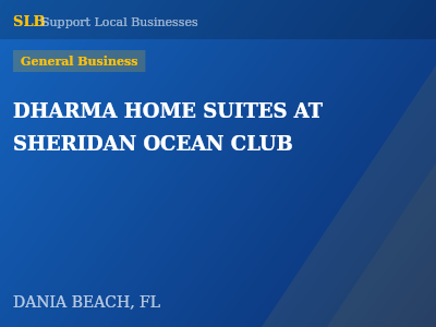 DHARMA HOME SUITES AT SHERIDAN OCEAN CLUB — General Business in DANIA BEACH, FL