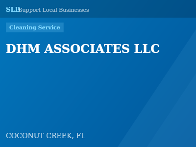 DHM ASSOCIATES LLC — Cleaning Service in COCONUT CREEK, FL