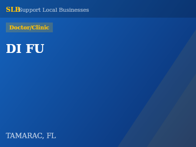 DI FU — Doctor/Clinic in TAMARAC, FL
