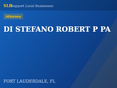 DI STEFANO ROBERT P PA — Attorney in FORT LAUDERDALE, FL