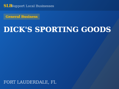 DICK'S SPORTING GOODS — General Business in FORT LAUDERDALE, FL