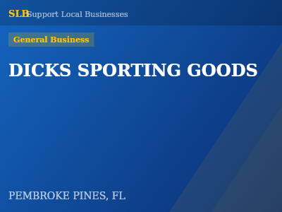 DICKS SPORTING GOODS — General Business in PEMBROKE PINES, FL