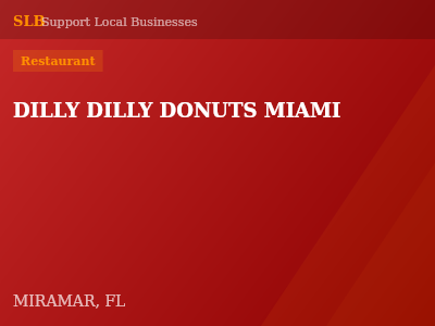 DILLY DILLY DONUTS MIAMI — Restaurant in MIRAMAR, FL