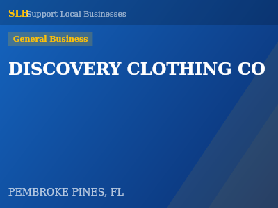 DISCOVERY CLOTHING CO — General Business in PEMBROKE PINES, FL