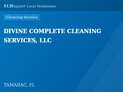 DIVINE COMPLETE CLEANING SERVICES, LLC — Cleaning Service in TAMARAC, FL