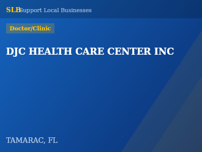 DJC HEALTH CARE CENTER INC — Doctor/Clinic in TAMARAC, FL