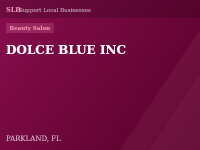 DOLCE BLUE INC — Beauty Salon in PARKLAND, FL