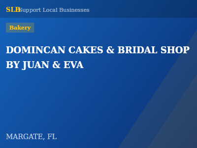 DOMINCAN CAKES & BRIDAL SHOP BY JUAN & EVA — Bakery in MARGATE, FL