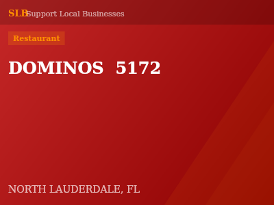 DOMINOS  5172 — Restaurant in NORTH LAUDERDALE, FL